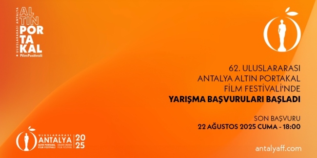 Uluslararası Antalya Altın Portakal Film Festivali’ne Başvurular Başladı!