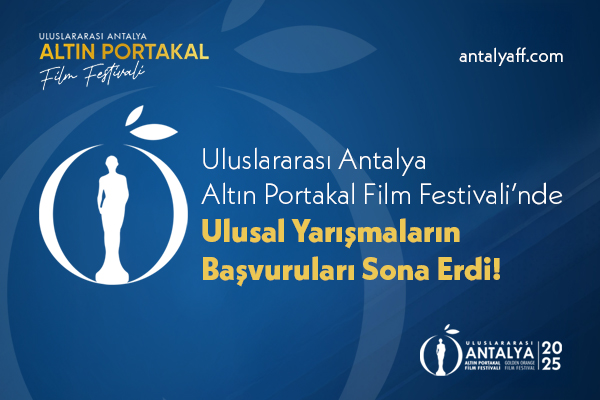 Uluslararası Antalya Altın Portakal Film Festivali’nde Ulusal Yarışmaların Başvuruları Sona Erdi!