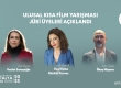 Ulusal Kısa Film Yarışmasında Jüri Üyeleri Açıklandı!